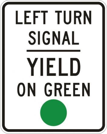 Left Turn Signal Yield On Green Sign- R10-21