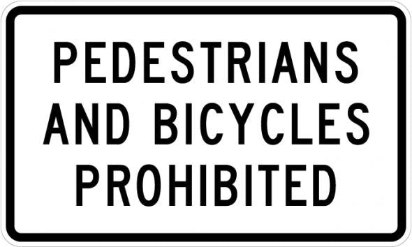 No Pedestrians Or Bicycles Sign- R5-10b