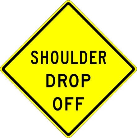 Shoulder Drop Off Sign- W8-9A