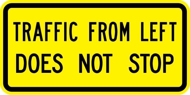 Traffic From Left Does Not Stop Sign- W4-4A
