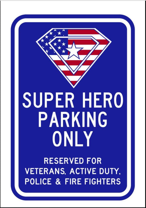 Super Hero Parking Only Sign- AR-734