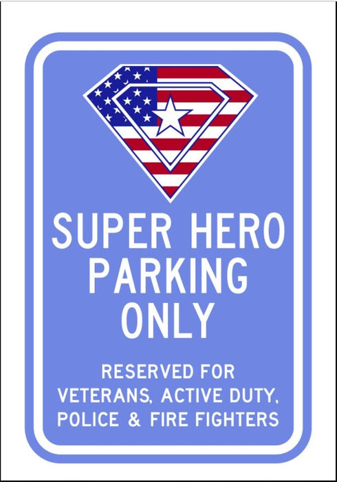 Super Hero Parking Only Sign- AR-734