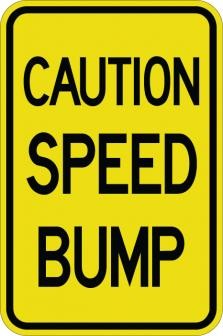 Caution Speed Bump- AR-717