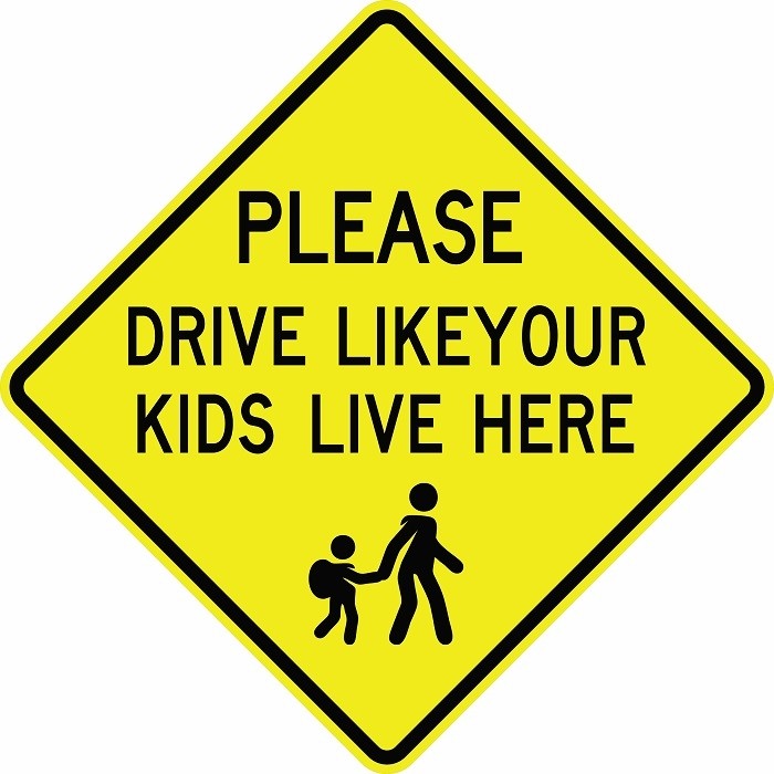 Drive Like Your Kids Live Here- AR-777a