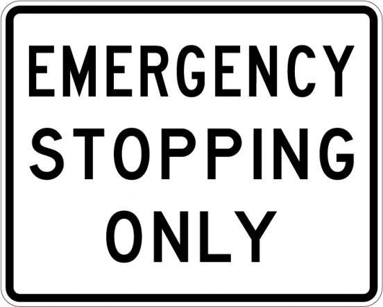 Emergency Stopping Only Sign- R8-7