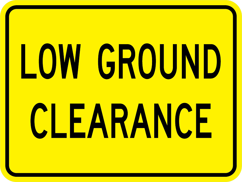 Low Ground Clearance Plaque- W10-5P