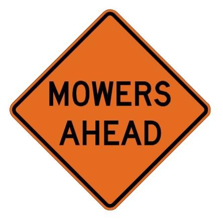 Mowers Ahead Roll-Up Construction Signs- W21-8-RU