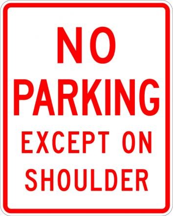 No Parking Except On Shoulder Sign- R8-2