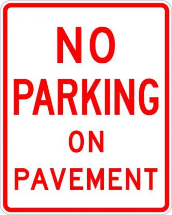 No Parking On Pavement Sign- R8-1
