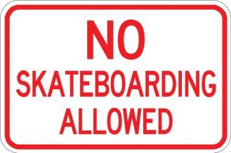 No Skateboarding Allowed- AR-125