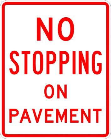 No Stopping On Pavement Sign- R8-5