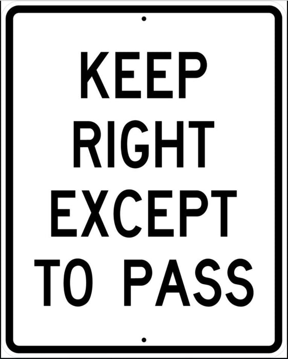 Keep Right Except To Pass- R4-16