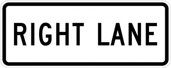 Right Lane (Plaque) Sign- R3-5f