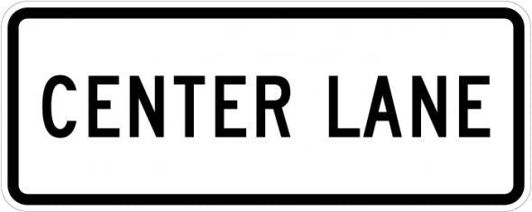 Center Lane Sign- R3-5e