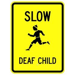 Slow Deaf Child Sign- W9-13