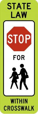 Stop Within Crosswalk Sign- R1-6c