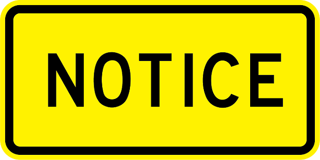 Notice Sign- W16-18