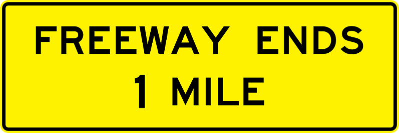 Freeway Ends 1 Mile Sign- W19-1