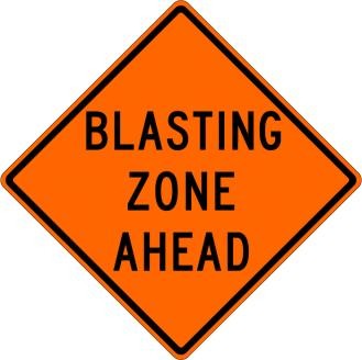 Blasting Zone Ahead Sign- W22-1-O