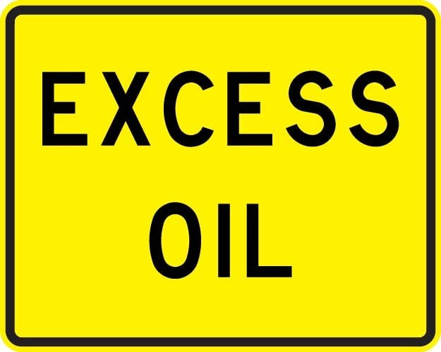 Excess Oil Sign- W8-5C